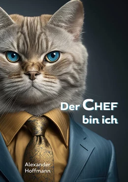 Abbildung von Hoffmann | Der Chef bin ich | 1. Auflage | 2023 | beck-shop.de