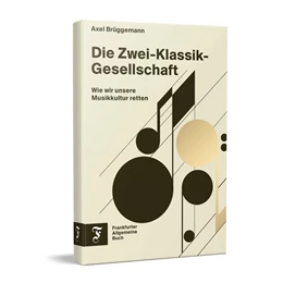 Abbildung von Brüggemann | Die Zwei-Klassik-Gesellschaft | 1. Auflage | 2023 | beck-shop.de