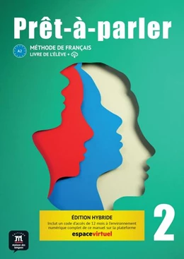 Abbildung von Prêt-à-parler 2 A2 - Édition hybride. Livre de l'élève + code d'accès aux ressources numériques de ce manuel sur la plateforme Espace virtuel | 1. Auflage | 2023 | beck-shop.de