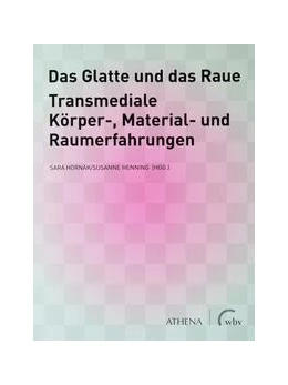 Abbildung von Hornäk / Henning | Das Glatte und das Raue | 1. Auflage | 2023 | beck-shop.de