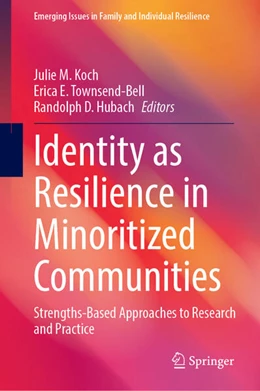 Abbildung von Koch / Townsend-Bell | Identity as Resilience in Minoritized Communities | 1. Auflage | 2023 | beck-shop.de