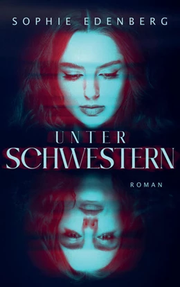Abbildung von Sophie Edenberg | Unter Schwestern | 1. Auflage | 2024 | beck-shop.de