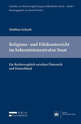 Abbildung von Scharfe | Religions- und Ethikunterricht im bekenntnisneutralen Staat | 1. Auflage | 2018 | beck-shop.de