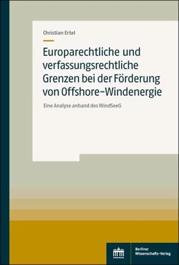 Abbildung von Ertel | Europarechtliche und verfassungsrechtliche Grenzen bei der Förderung von Offshore-Windenergie | 1. Auflage | 2020 | beck-shop.de