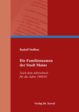 Abbildung von Steffens | Die Familiennamen der Stadt Mainz | 1. Auflage | 2023 | 268 | beck-shop.de