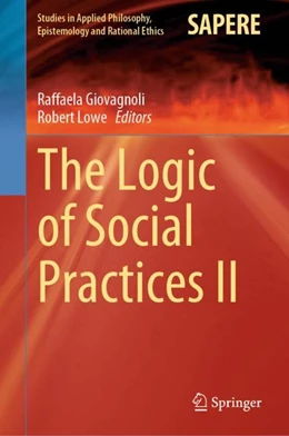 Abbildung von Giovagnoli / Lowe | The Logic of Social Practices II | 1. Auflage | 2023 | beck-shop.de