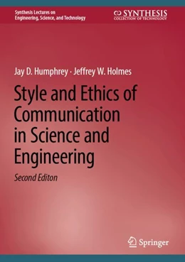 Abbildung von Humphrey / Holmes | Style and Ethics of Communication in Science and Engineering | 2. Auflage | 2023 | beck-shop.de