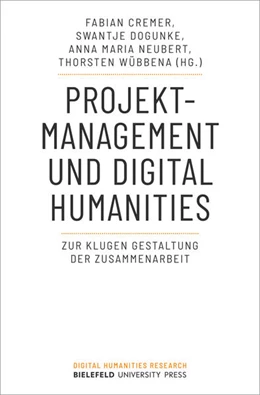 Abbildung von Cremer / Dogunke | Projektmanagement und Digital Humanities | 1. Auflage | 2024 | beck-shop.de