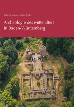 Abbildung von Scholkmann / Brenker | Archäologie des Mittelalters in Baden-Württemberg | 1. Auflage | 2023 | beck-shop.de