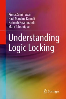 Abbildung von Zamiri Azar / Mardani Kamali | Understanding Logic Locking | 1. Auflage | 2023 | beck-shop.de