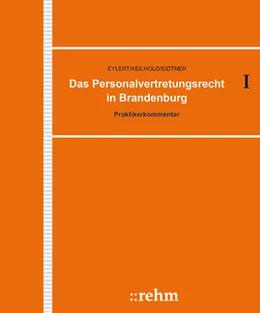 Abbildung von Eylert / Keilhold | Das Personalvertretungsrecht in Brandenburg - mit Aktualisierungsservice | 1. Auflage | 2025 | beck-shop.de