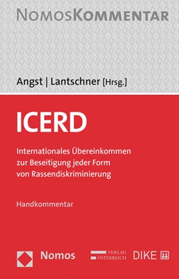 Abbildung von Angst / Lantschner | ICERD - Internationales Übereinkommen zur Beseitigung jeder Form von Rassendiskriminierung | 1. Auflage | 2020 | beck-shop.de