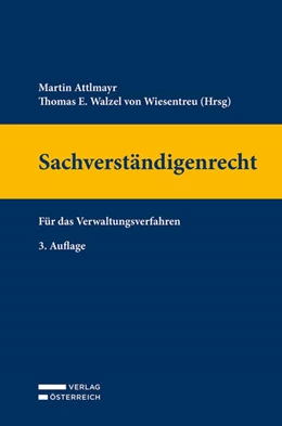 Abbildung von Attlmayr / Walzel von Wiesentreu | Sachverständigenrecht | 3. Auflage | 2021 | beck-shop.de