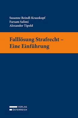 Abbildung von Reindl-Krauskopf / Salimi | Falllösung Strafrecht - Eine Einführung | 1. Auflage | 2021 | beck-shop.de