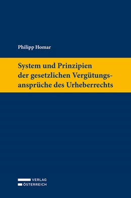 Abbildung von Homar | System und Prinzipien der gesetzlichen Vergütungsansprüche des Urheberrechts | 1. Auflage | 2021 | beck-shop.de