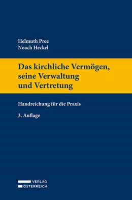 Abbildung von Pree / Heckel | Das kirchliche Vermögen, seine Verwaltung und Vertretung | 3. Auflage | 2021 | beck-shop.de