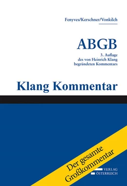 Abbildung von Fenyves / Kerschner | Großkommentar zum ABGB - Klang Kommentar | 1. Auflage | 2021 | beck-shop.de
