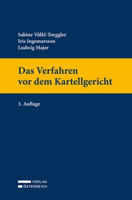 Abbildung von Völkl-Torggler / Ingemarsson | Das Verfahren vor dem Kartellgericht | 3. Auflage | 2023 | beck-shop.de