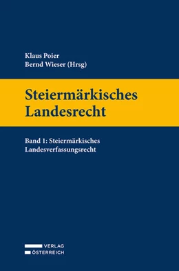 Abbildung von Poier / Wieser | Steiermärkisches Landesrecht | 1. Auflage | 2023 | beck-shop.de