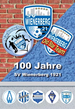 Abbildung von 100 Jahre SV Wienerberg 1921 | 1. Auflage | 2022 | beck-shop.de