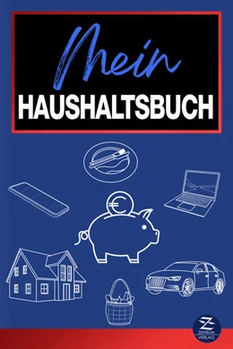 Abbildung von Reinhardt | Haushaltsplaner: Das einzige 2-in-1-Haushaltsbuch | Einnahmen und Ausgaben kontrollieren und mit 150 Tipps sparen | 1. Auflage | 2023 | beck-shop.de