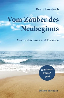 Abbildung von Forsbach | Vom Zauber des Neubeginns | 4. Auflage | 2021 | beck-shop.de