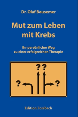 Abbildung von Bausemer | Mut zum Leben mit Krebs | 1. Auflage | 2018 | beck-shop.de