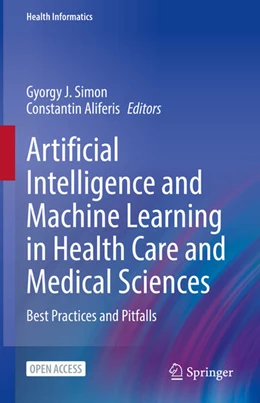 Abbildung von Simon / Aliferis | Artificial Intelligence and Machine Learning in Health Care and Medical Sciences | 1. Auflage | 2024 | beck-shop.de