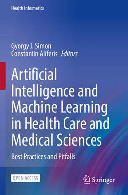 Abbildung von Simon / Aliferis | Artificial Intelligence and Machine Learning in Health Care and Medical Sciences | 1. Auflage | 2024 | beck-shop.de