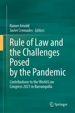 Abbildung von Arnold / Cremades | Rule of Law and the Challenges Posed by the Pandemic | 1. Auflage | 2023 | beck-shop.de