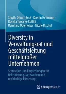 Abbildung von Olbert-Bock / Helfmann | Diversity in Verwaltungsrat und Geschäftsleitung mittelgroßer Unternehmen | 1. Auflage | 2023 | beck-shop.de