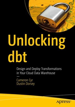 Abbildung von Dorsey / Cyr | Unlocking dbt | 1. Auflage | 2023 | beck-shop.de
