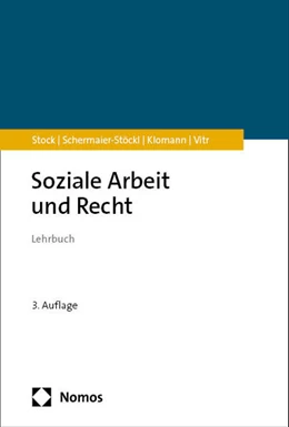 Abbildung von Stock / Schermaier-Stöckl | Soziale Arbeit und Recht | 3. Auflage | 2024 | beck-shop.de