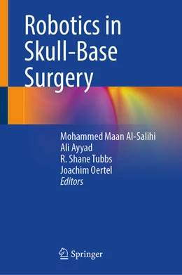 Abbildung von Al-Salihi / Ayyad | Robotics in Skull-Base Surgery | 1. Auflage | 2023 | beck-shop.de