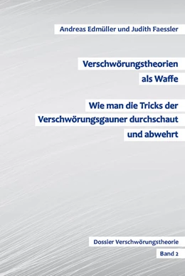 Abbildung von Edmüller / Faessler | Verschwörungstheorien als Waffe - Wie man die Tricks der Verschwörungsgauner durchschaut und abwehrt | 1. Auflage | 2023 | beck-shop.de