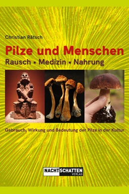 Abbildung von Rätsch | Pilze und Menschen. Rausch - Medizin - Nahrung | 1. Auflage | 2023 | beck-shop.de