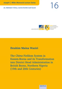 Abbildung von Waziri | The Chima Fiefdom System in Kanem-Bornu and its Transformation into District Head Administration in British Borno, Northern Nigeria (19th and 20th Centuries) | 1. Auflage | 2023 | beck-shop.de
