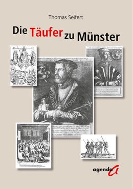 Abbildung von Seifert | Der Täufer zu Münster | 1. Auflage | 2023 | beck-shop.de