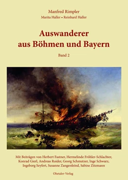 Abbildung von Rimpler / Haller | Auswanderer aus Bayern und Böhmen Band II | 1. Auflage | 2023 | beck-shop.de