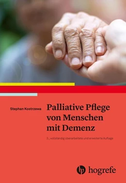 Abbildung von Kostrzewa | Palliative Pflege von Menschen mit Demenz | 3. Auflage | 2023 | beck-shop.de