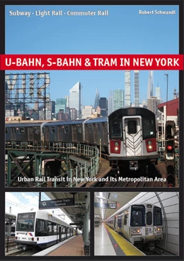 Abbildung von Schwandl | U-Bahn, S-Bahn & Tram in New York | 1. Auflage | 2023 | beck-shop.de