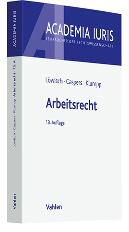 Abbildung von Löwisch / Caspers | Arbeitsrecht | 13. Auflage | 2025 | beck-shop.de