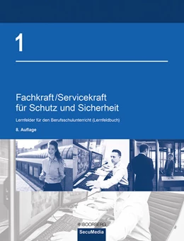 Abbildung von Bell / Biegard | Fachkraft/Servicekraft für Schutz und Sicherheit • Band 1 | 8. Auflage | 2023 | beck-shop.de