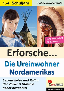 Abbildung von Rosenwald | Erforsche Die Ureinwohner Nordamerikas | 1. Auflage | 2023 | beck-shop.de