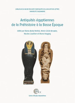 Abbildung von Antiquités égyptiennes de la Préhistoire à la Basse Époque | 1. Auflage | 2019 | beck-shop.de