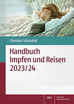 Abbildung von Schönfeld | Handbuch Impfen und Reisen 2023/24 | 1. Auflage | 2023 | beck-shop.de