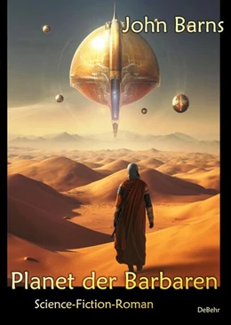 Abbildung von Barns | Planet der Barbaren - Science-Fiction-Roman | 2. Auflage | 2023 | beck-shop.de