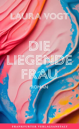 Abbildung von Vogt | Die liegende Frau | 1. Auflage | 2023 | beck-shop.de