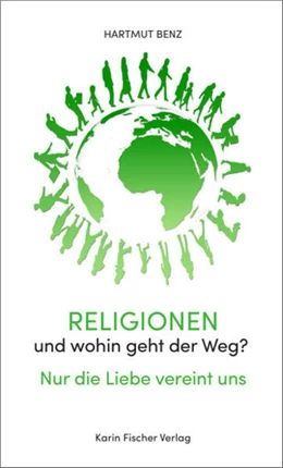 Abbildung von Benz | Religionen, und wohin geht der Weg | 1. Auflage | 2023 | beck-shop.de
