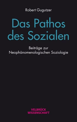 Abbildung von Gugutzer | Das Pathos des Sozialen | 1. Auflage | 2023 | beck-shop.de